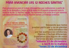 LAS 12 NOCHES SANTAS – MEDITACIÓN Y TRABAJO INTROSPECTIVO – DEL MARTES 24 DICIEMBRE AL LUNES 6 ENERO – DE 8 A 8.30HS – VIRTUAL