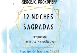 SERGEI O. PROKOFIEFF: 12 NOCHES SAGRADAS – PROPUESTA ARTÍSTICA Y  MEDITATIVA – DEL MIÉRCOLES 25 DICIEMBRE AL LUNES 6 ENERO